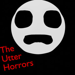 The Utter Horrors