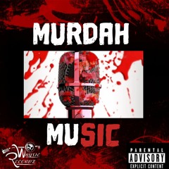 Murdah Muzic [official audio]