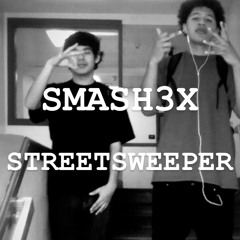 SMASH3X - STREETSWEEPER