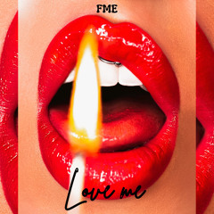 Love me