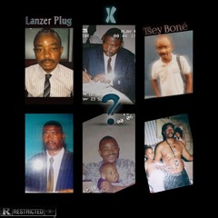 Lanzer Plug & Tsey Bone - ? .mp3