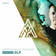 Artessa Music Podcast AM21 - SLP