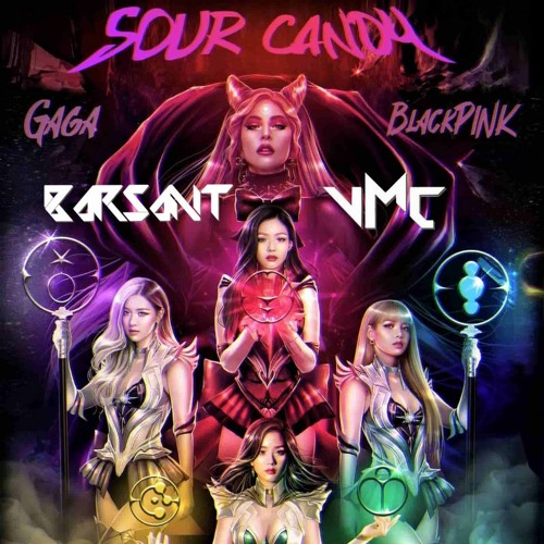 Stream Lady Gaga Blackpink Sour Candy Djbarsant Vmc Remix Free By Dj Barsant Listen Online For Free On Soundcloud