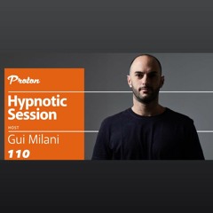 [SET] Gui Milani - Hypnotic Session 110 (November 2020)