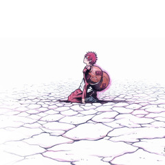 Gaara Loneliness x ohsxnta