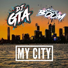 Dj Gta & Chris Boom -my City +