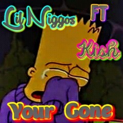 Lil Niggos_ft_Kish_Ur_Gone_(prod._Ezra_Lake).mp3