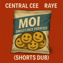 Central Cee, RAYE - Moi (shorts Dub) [FREE DOWNLOAD]