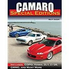 [Download PDF]> Camaro Special Editions: Includes Pace Cars, Dealer Specials, Factory Models, Copos,