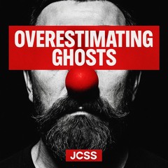 Overestimating Ghosts