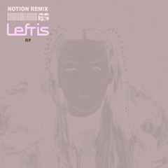 Chrystal - The Days (NOTION remix) [Lefris FLIP] FREE DOWNLOAD
