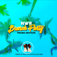 NWR BRUNCH PARTY PROMO MIX