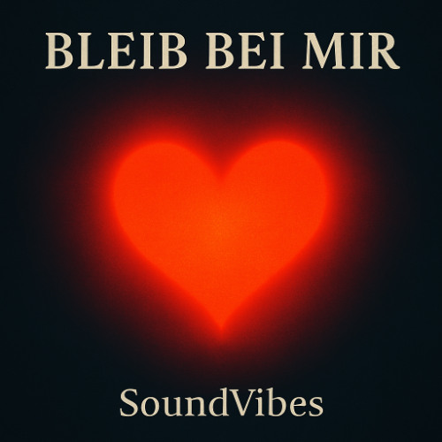 Bleib bei mir