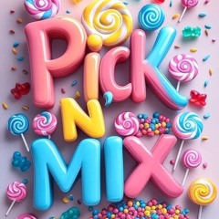 pick n' mix 007