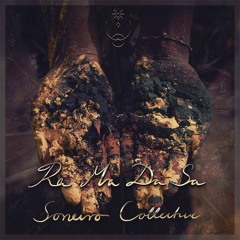 Soneiro Collective - Ra Ma Da Sa (Binder Remix)