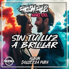 INDOMINUS AND CO. - SIN TU LUZ A BRILLAR [ALBUM DOLCEZZA PURA]