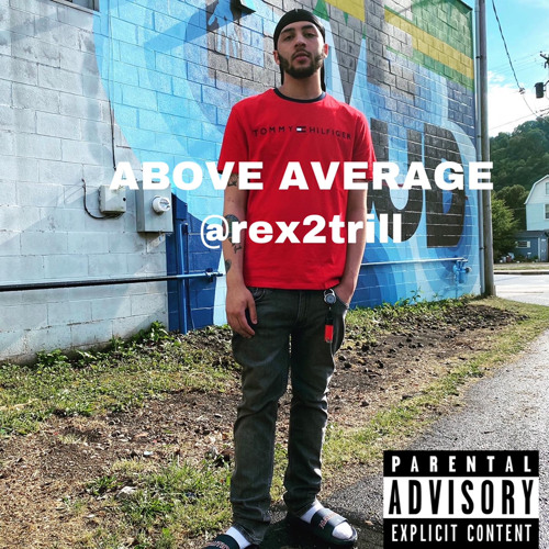 above average-@rex2trill