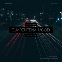 Samuel Raver - Cuarentena Mood #GrooveVibes