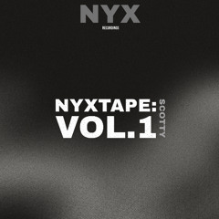 Nyxtape: Vol.1 - Scotty