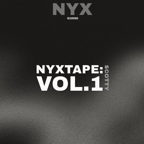 Nyxtape: Vol.1 - Scotty