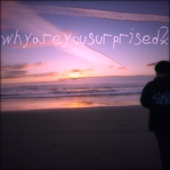 whyareyousurprised?