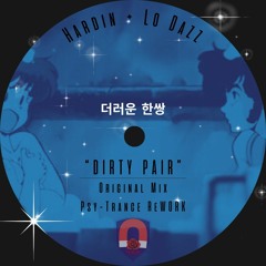 Dirty Pair [original Mix] - Hardin & Lo Dazz