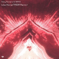 Nicky Romero & NERVO - Like Home (TAIGA Remix)