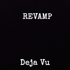 DEJA VU. ( prod by Beats With Hooks) "REVAMP"