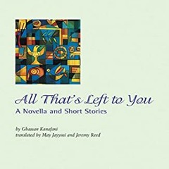 [READ] KINDLE 📒 All that's Left to You: A Novella and Other Stories (Interlink World