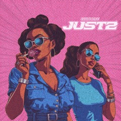 Just2 - Sped up