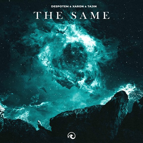 Despotem, Xaron, Tajin - The Same