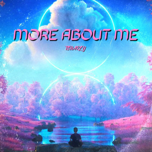 More About Me (Prod. Waytoolost)