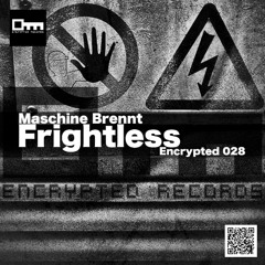 Frightless (v1) // Encrypted 028 // releases December 26