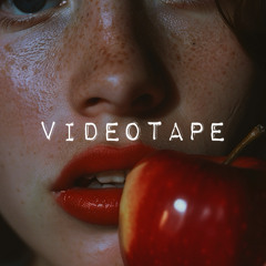 VIDEOTAPE