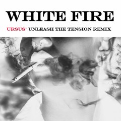 Magisterium - White Fire (Ursus' Unleash The Tension Remix) [FREE DL]