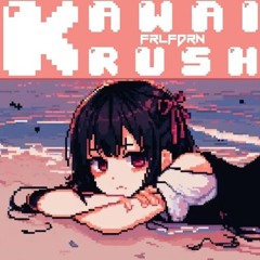 KAWAI KRUSH! HARD BASS BOOST SLOWED+REVERBED