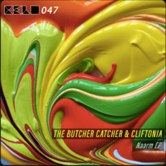 Premiere : The Butcher Catcher & Cliftonia - Rapture (CELO047)