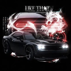 LIKE THAT - NXRISTA