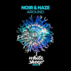 Noir - Around (White Sheep Remix) FREE DOWNLOAD