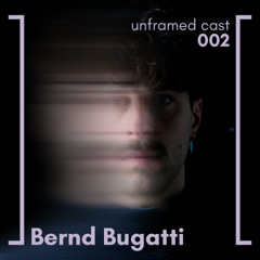 unframed cast 002 | Bernd Bugatti