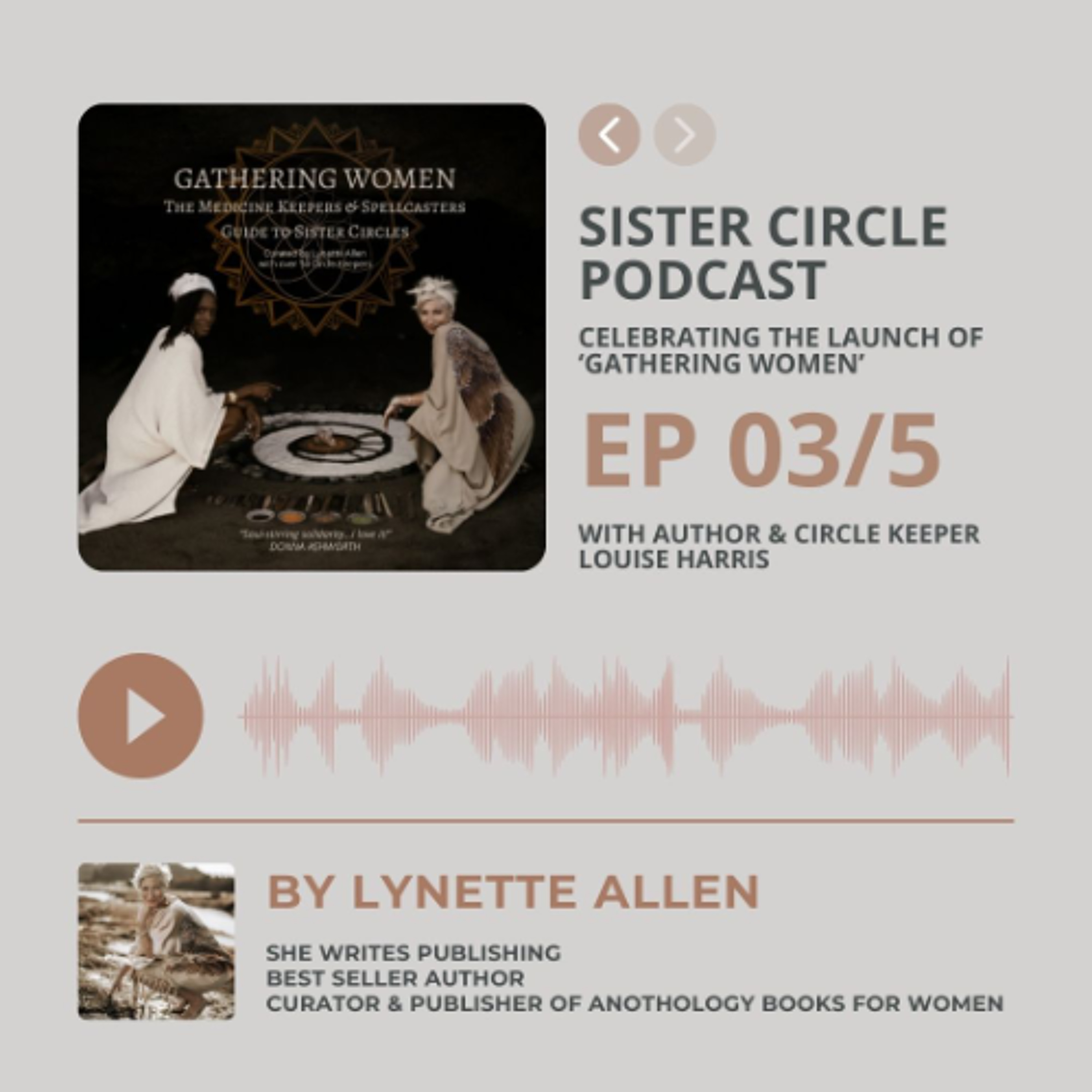 Episode 3 / 5 Sister Circle Podcast with Author & Circle Keeper, Louise Harris episode artwork