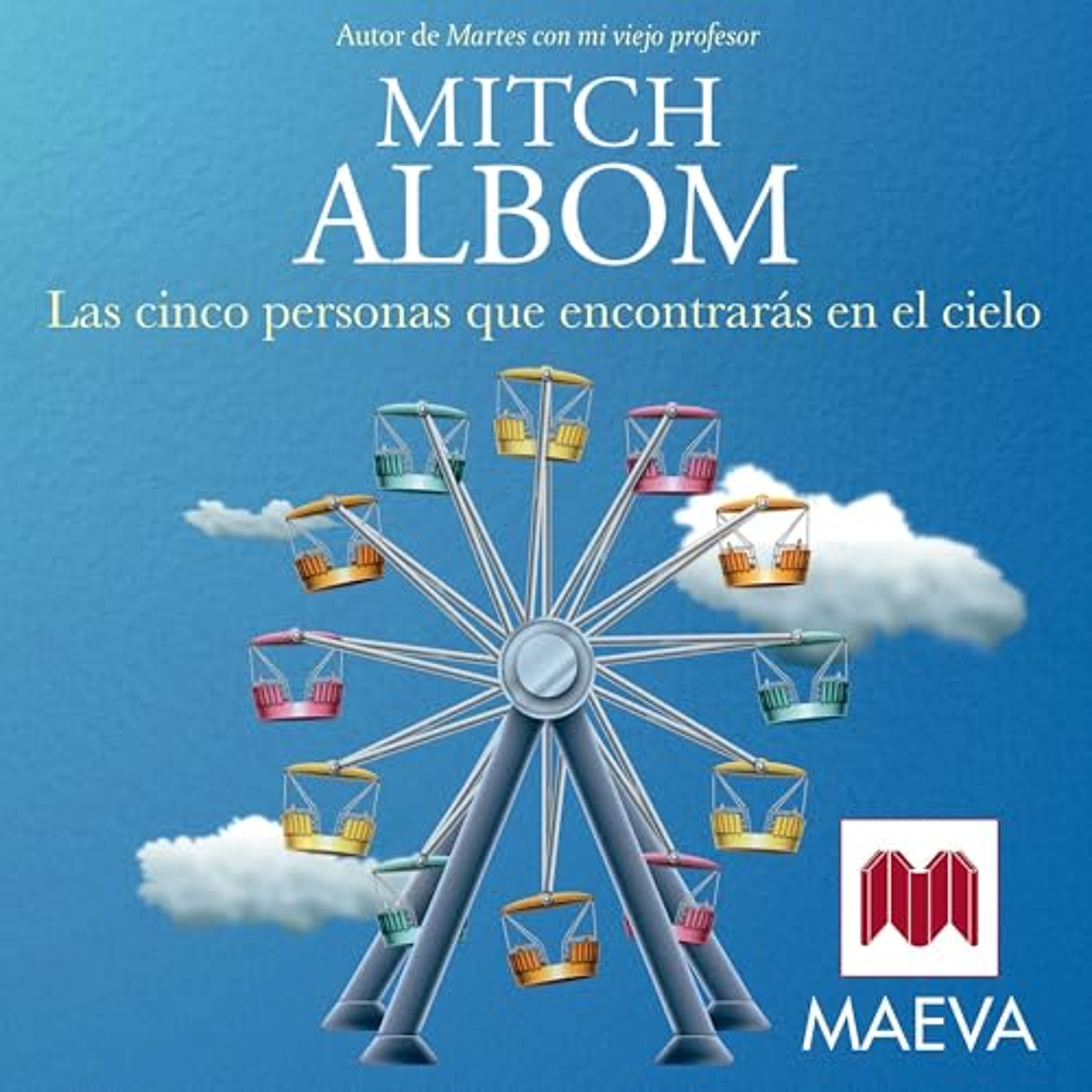 Las cinco personas que encontrarás en el cielo (Audiolibro) | Prueba Gratis