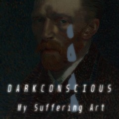 My Suffering Art ( Original Mix  ) - Unmastered