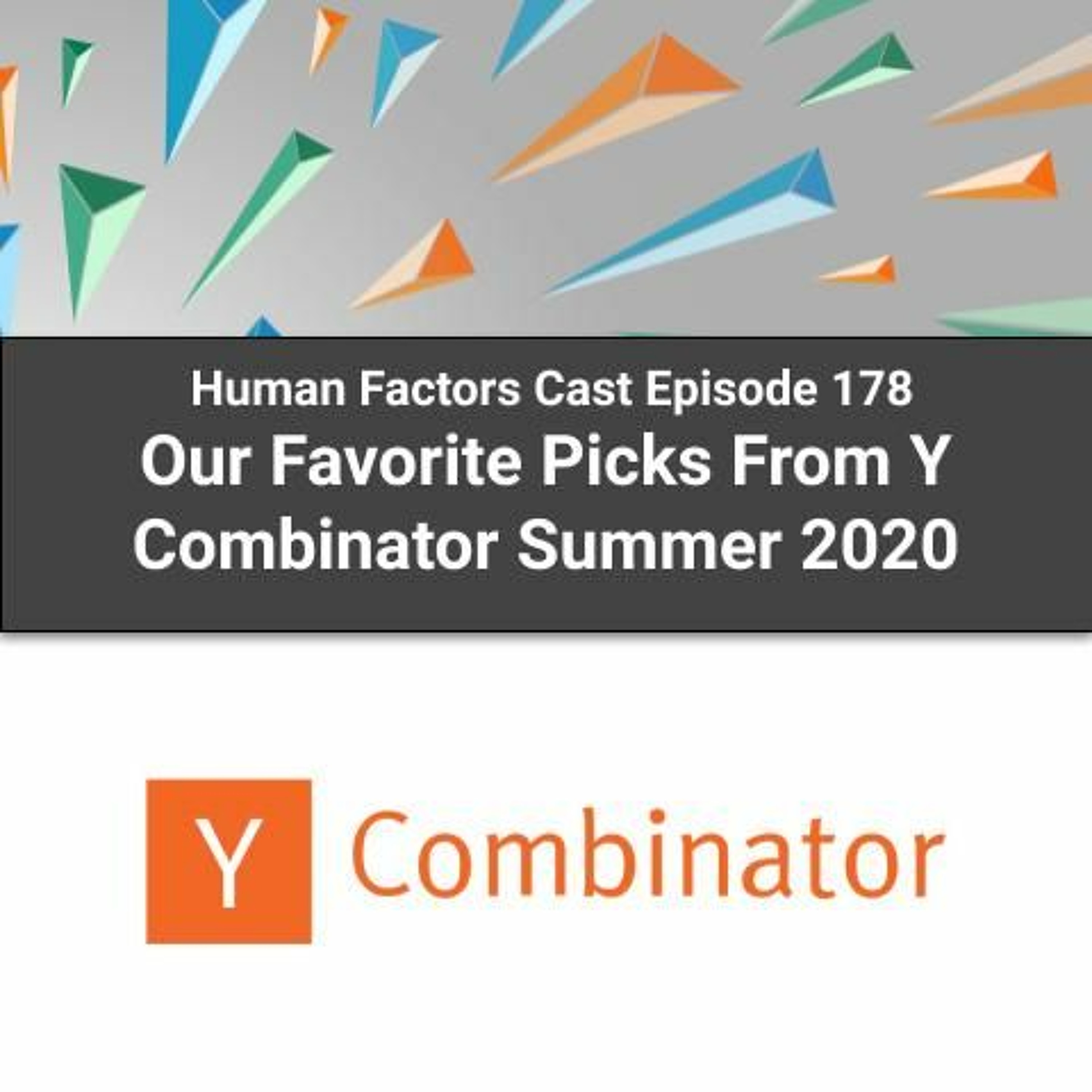 E178 - Our Favorite Picks From Y Combinator Summer 2020 Image