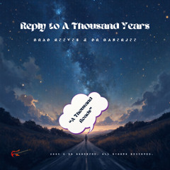 Reply to A Thousand Years (A Thousand Roads)