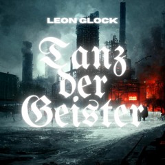 Leon Glock - Tanz der Geister