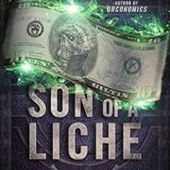 [VIEW] EPUB ✔️ Son of a Liche (The Dark Profit Saga Book 2) by J. Zachary Pike,Courtn