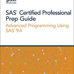 download PDF 🖊️ SAS Certified Professional Prep Guide: Advanced Programming Using SA