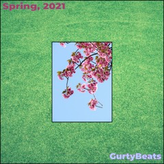 Spring, 2021 - Instrumental by @GurtyBeats