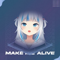 Make Me Alive (Feat. Koruto)